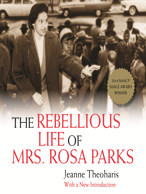 Cover image for The Rebellious Life of Mrs. Rosa Parks